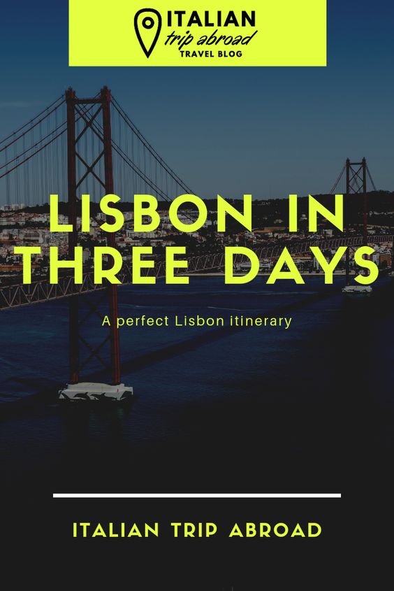 Lisbon in three days - Portugal Travels