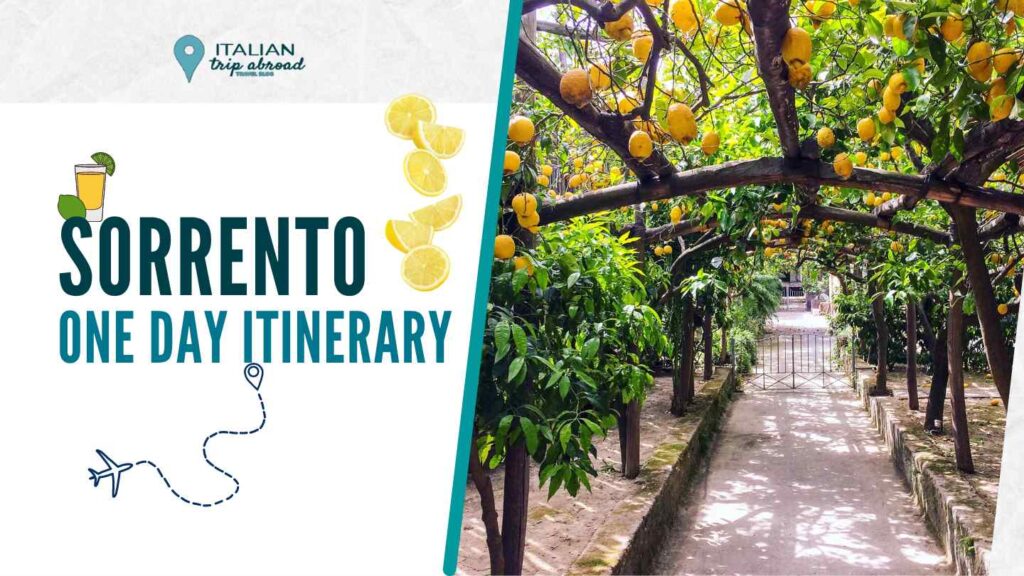 The Ultimate 1 Day Sorrento Itinerary - Everything You Need to See and Do in 24 Hours 1 Sorrento one day itinerary