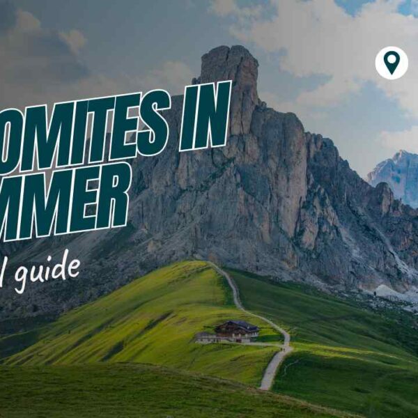 Dolomites summer guide to things to do and places to go