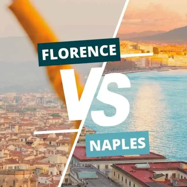 Naples vs Florence: Your Italian Travel Guide