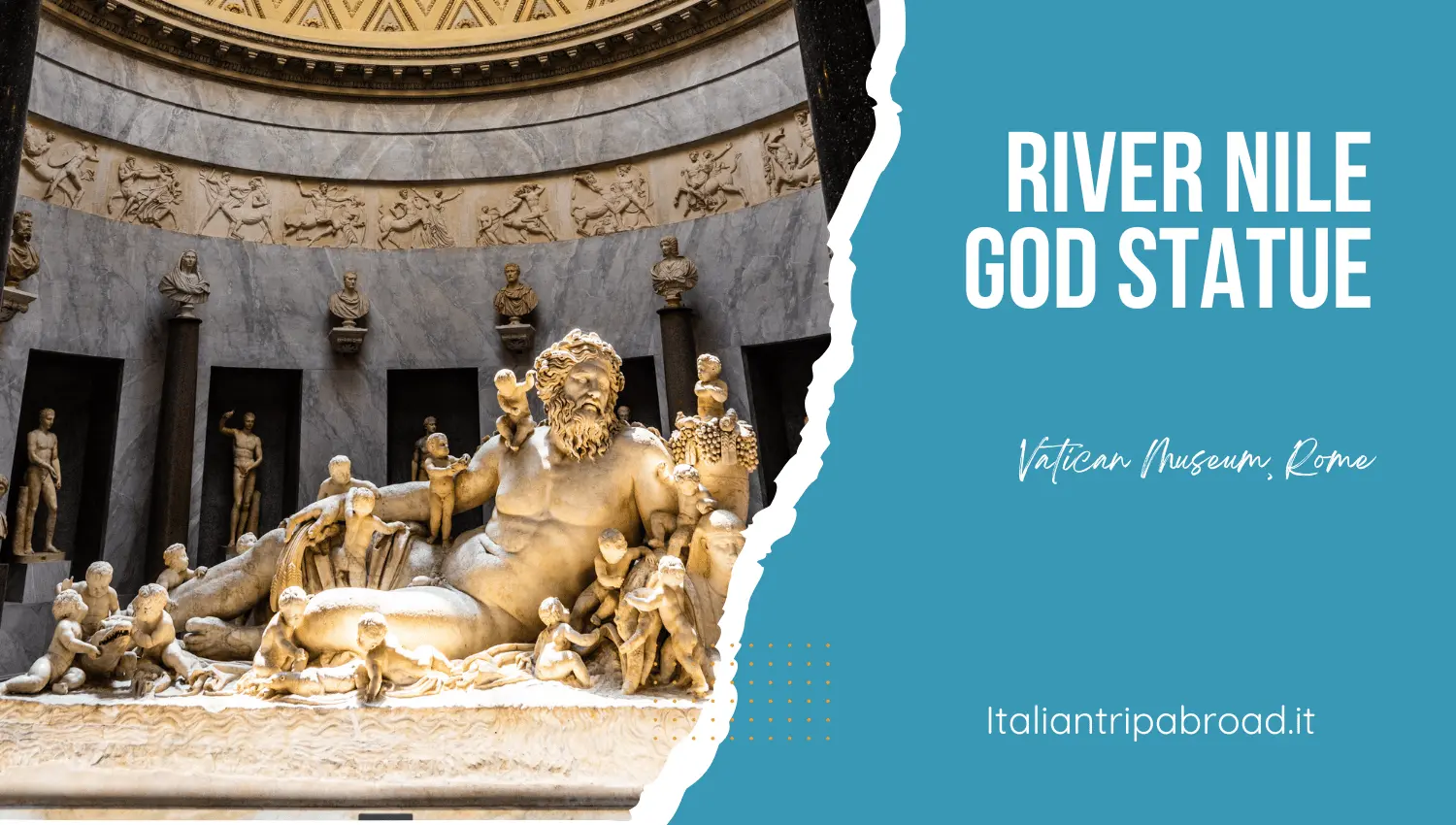 Can you visit the Vatican Museums for free? A complete visitor's guide 3 The nile gold statue is one of the highlights of every guided tour to the Vatican Museum